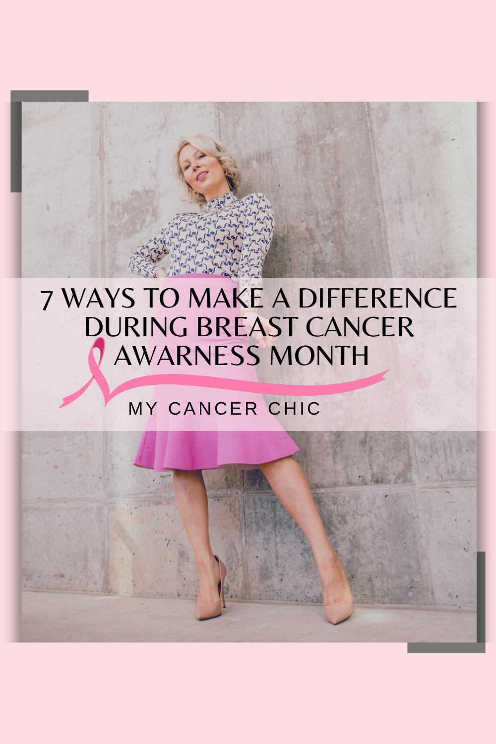 My Cancer Chic Blogger Anna Crollman shares 7 Ways to Make an Impact During Breast Cancer Awareness Month - in photo: woman in a dress